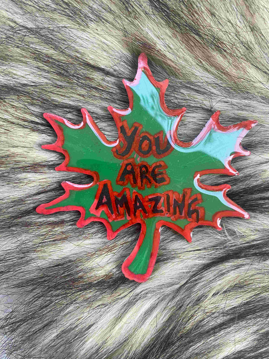 Resin Fridge Magnet – “You Are Amazing” Maple Magnet | Fankaarlok